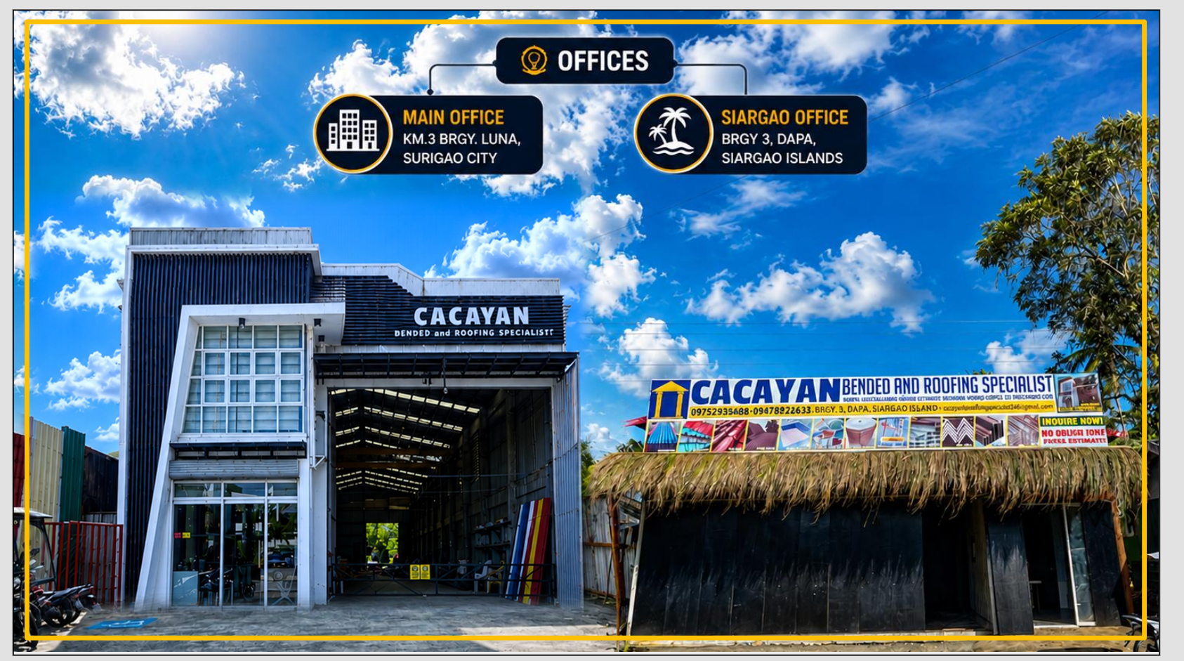 Cacayan Bended and Roofing Specialist facility and office locations in Surigao City and Siargao